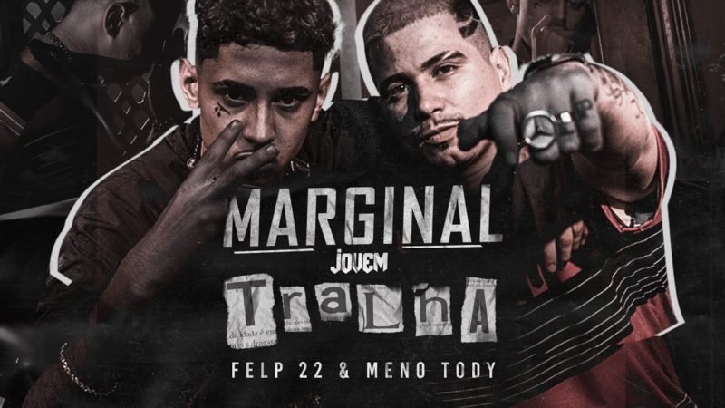 felp22 e meno tody liberam inedita jovem tralha confira o clipe 1